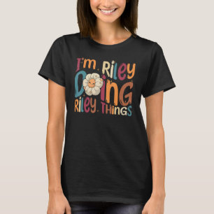 Ich bin Riley Doing Riley Things Groovy Retro Rile T-Shirt