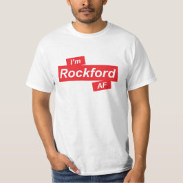 Ich bin Rockford AF T - Shirt