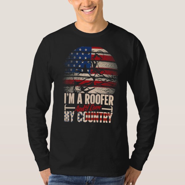 Ich bin Roofer und Liebe mein Land T-Shirt (Vorderseite)