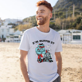 Ich bin Ruffin It Unisex T-Shirt