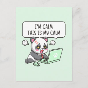 Ich bin ruhig, das ist meine Ruhe - Panda Bürohumo Postkarte