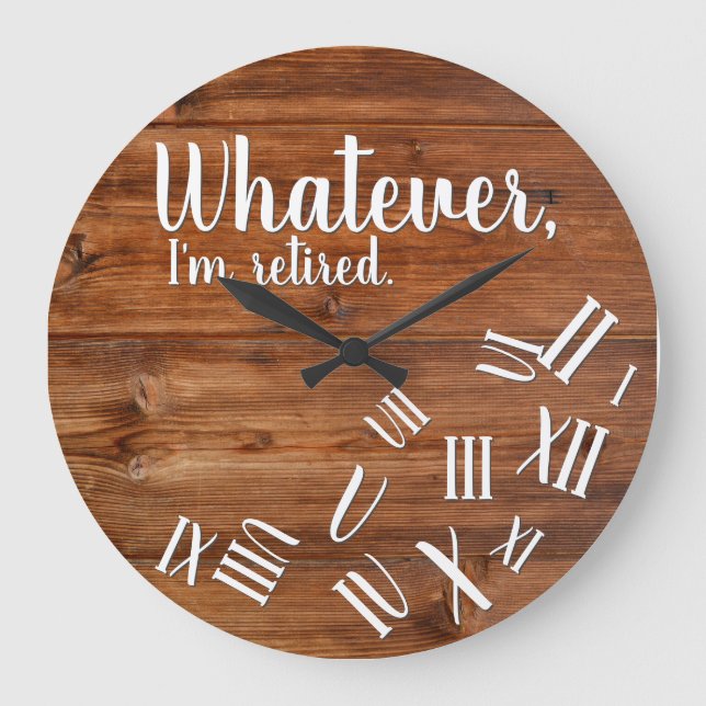 Ich bin Rustikal Wood Retirement Roman Numeral Große Wanduhr (Vorderseite)