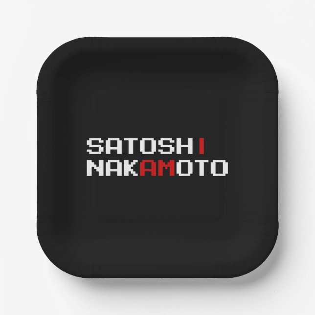 ICH BIN SATOSHI NAKAMOTO PAPPTELLER (Vorderseite)