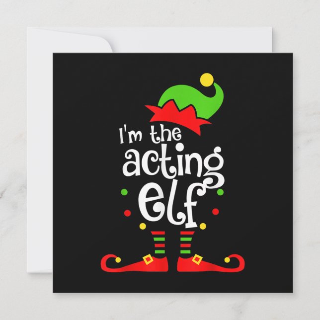 Ich bin Schauspiel Elf Xmas Familienfreund Weihnac Dankeskarte (Vorderseite)