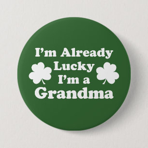 Ich bin schon glücklich, dass ich ein Oma-Kleeblat Button