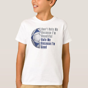 Ich bin schön, ich bin gut Fußball T-Shirt