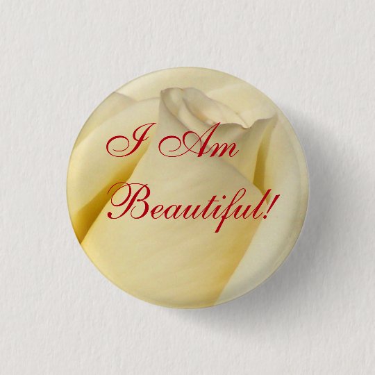 Ich bin schön! _Knopf Runder Button 2,5 Cm