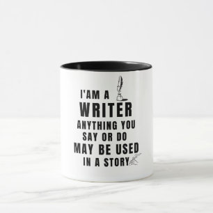 Ich bin Schriftsteller Alles, was man tun kann, wi Tasse