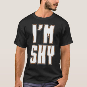 Ich bin schüchterner ironischer Introvertierter Em T-Shirt
