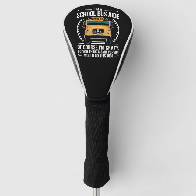 Ich bin Schulbusfahrerin, die zur Schule zurückfli Golf Headcover (Vorderseite)