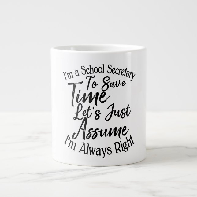 Ich bin Schulsekretärin, um Zeit Retten Jumbo-Tasse (Vorderseite)