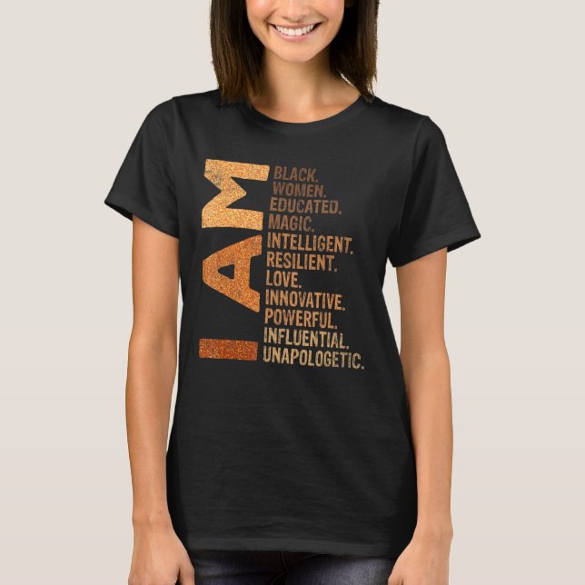 Ich bin schwarze Frau erzogen schwarze Geschichte  T-Shirt (Vorderseite)