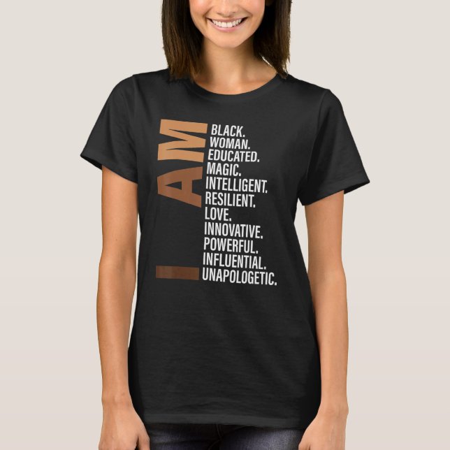 Ich bin schwarze Frau schwarze Geschichte Monat Un T-Shirt (Vorderseite)