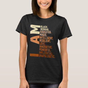 Ich bin schwarze Frau Schwarze Geschichte Monat Un T-Shirt