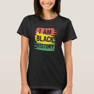 Ich bin schwarze Geschichte afrikanisches Erbe Bhm T-Shirt