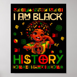 Ich bin Schwarze Geschichte Afroamerikanisches Mäd Poster