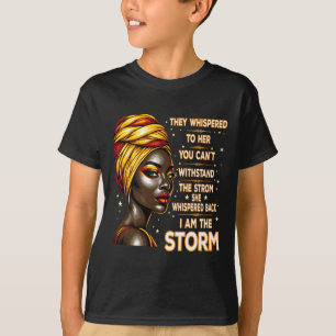 Ich bin schwarze Geschichte Der Sturm Afro Melanin T-Shirt