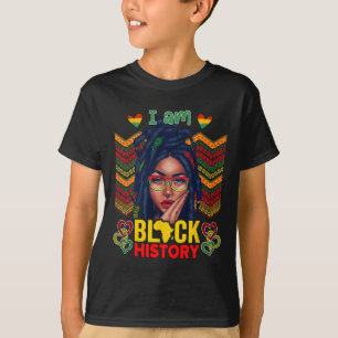 Ich bin Schwarze Geschichte Frauen Mädchen Schwarz T-Shirt