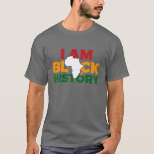 Ich bin schwarze Geschichte Männer Frauen Jungs Mä T-Shirt