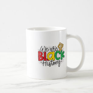 Ich bin schwarze Geschichte Melanin Männer Frauen  Kaffeetasse