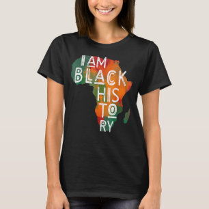 Ich bin schwarze Geschichte Monat afro afrikanisch T-Shirt