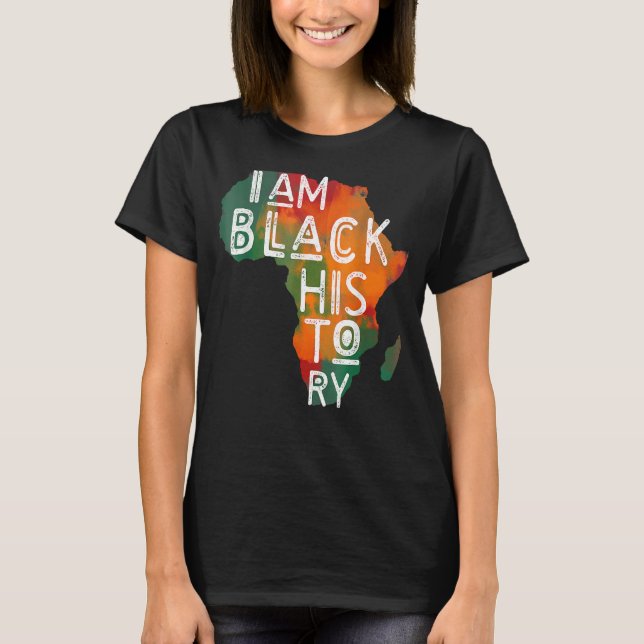 Ich bin schwarze Geschichte Monat afro afrikanisch T-Shirt (Vorderseite)