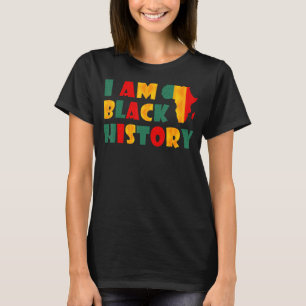 Ich bin schwarze Geschichte Monat Afro American Bl T-Shirt