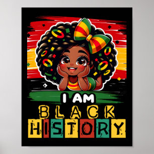 Ich bin schwarze Geschichte Monat Black Melanin Ki Poster