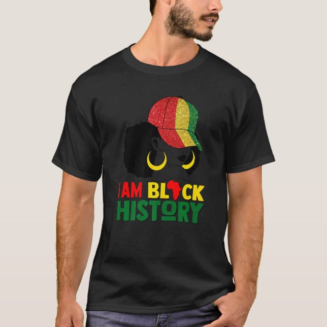 Ich bin schwarze Geschichte Monat Melanin Pride Af T-Shirt (Vorderseite)