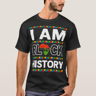 Ich bin schwarze Geschichte T-Shirt
