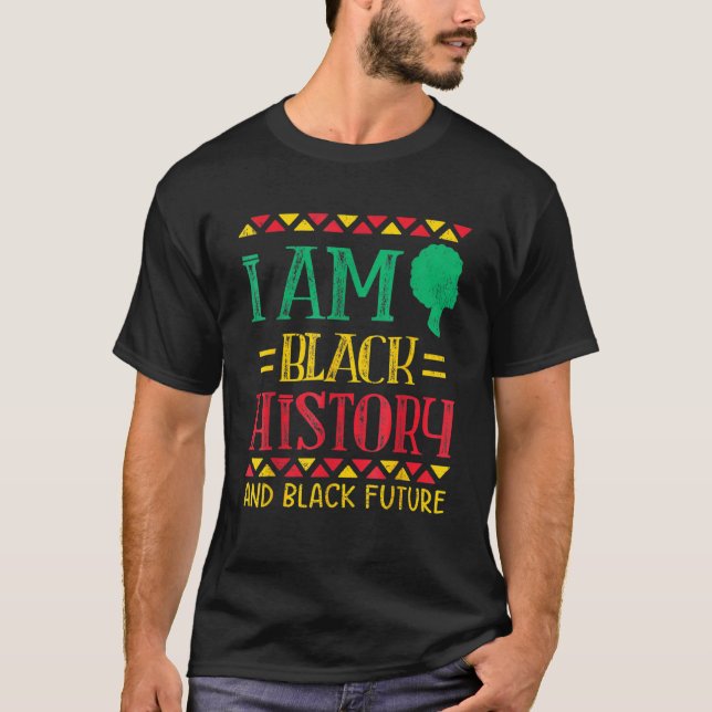 Ich bin schwarze Geschichte Zukunft Melanin King K T-Shirt (Vorderseite)