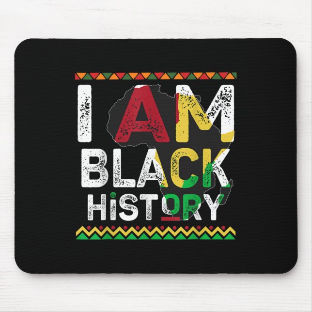 Ich bin Schwarzer Geschichtsmonat Afrikanischer St Mousepad (Vorne)