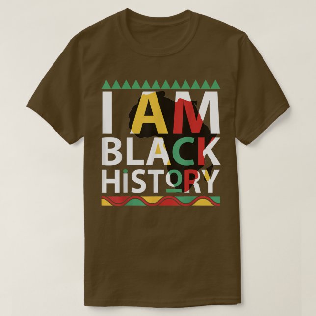 Ich bin schwarzer Geschichtsmonat Melanin Afroamer T-Shirt (Design vorne)