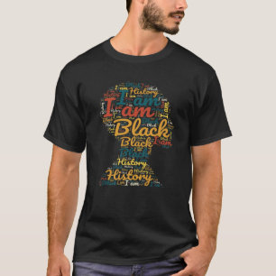 Ich bin Schwarzgeschichte Monat Afrikanischer amer T-Shirt