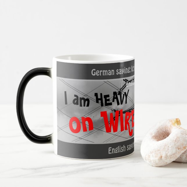 Ich bin schwer draht - alberne Trank. Deutsch! Verwandlungstasse (Mit Donut)