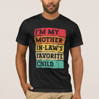 Ich bin Schwiegereltern von meiner Mutter. T-Shirt