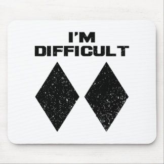 Ich bin Schwierig Lustig Doppelte Schwarze Diamant Mousepad