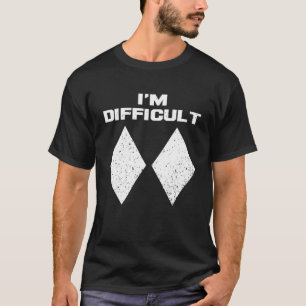 Ich bin schwierig lustige doppelte schwarze Diaman T-Shirt