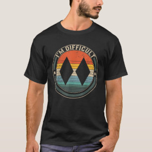 Ich bin schwierige Double Black Diamonds Ski piste T-Shirt