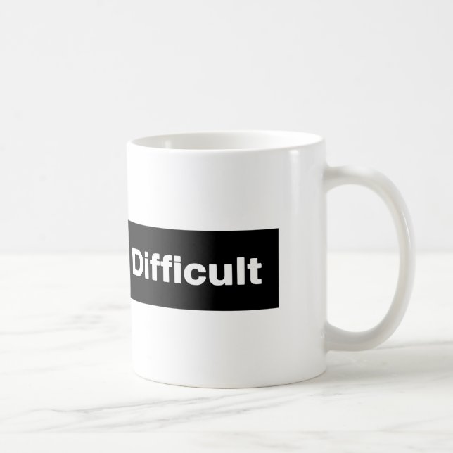Ich bin schwierige Ski-Hinterzeichen-Tasse Kaffeetasse (Rechts)