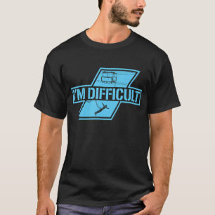 Ich bin schwieriger Bungee Jumping Adrenaline Bung T-Shirt