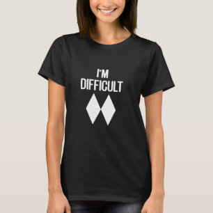 Ich bin schwieriger lustiger Doppelskiei Black Dia T-Shirt