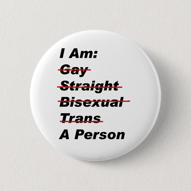 Ich bin schwul, gerade, bisexuell, Trans, eine Per Button (Vorderseite)