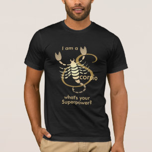 Ich bin Scorpio ♏ - Was ist deine Supermacht? -G T-Shirt