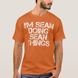 ICH BIN SEAN UND MACH SEAN-SACHEN Lustige Weihnach T-Shirt