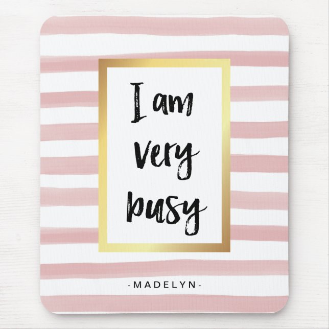 Ich bin sehr beschäftigt | Rosa Aquarellstreifen u Mousepad (Vorne)