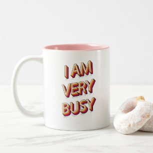 Ich bin sehr beschäftigt zweifarbige tasse