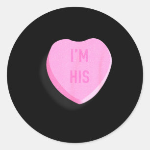 Ich bin sein lustiger Valentinstag Candy Heart Paa Runder Aufkleber