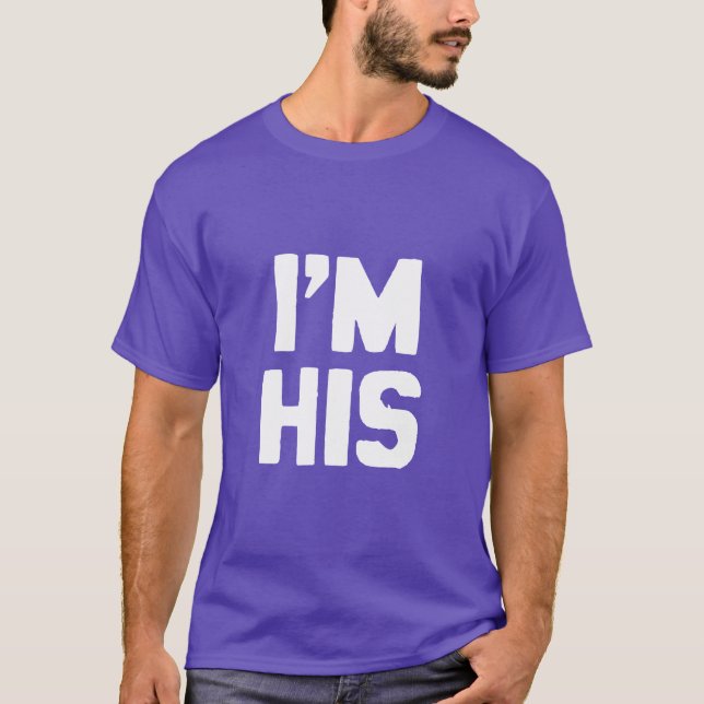 ICH BIN SEIN T-Shirt (Vorderseite)
