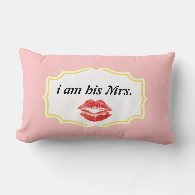 Ich bin seine Frau Rosa Lippen Kissen (Vorderseite)